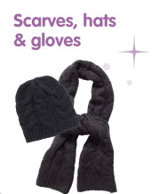 Scarves, hats & gloves